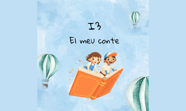 Donem per finalitzada l’activitat “El meu conte” a I3